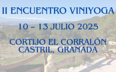 ENCUENTRO VINIYOGA 2025 CORTIJO EL CORRALÓN CASTRIL